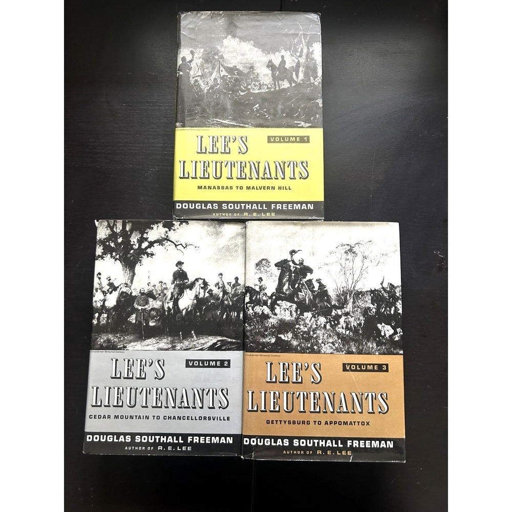 Lee's Lieutenants, A Study In Command By Douglas Southall Freeman - 3 Volume Set